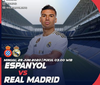 Prediksi Espanyol Vs Real Madrid 28 Juni 2020