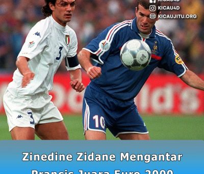 Zinedine Zidane Mengantar Prancis Juara Euro 2000