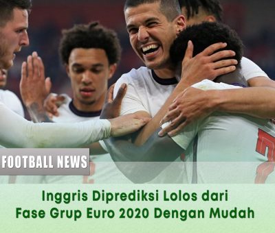 Inggris Diprediksi Lolos dari Fase Grup Euro 2020 Dengan Mudah