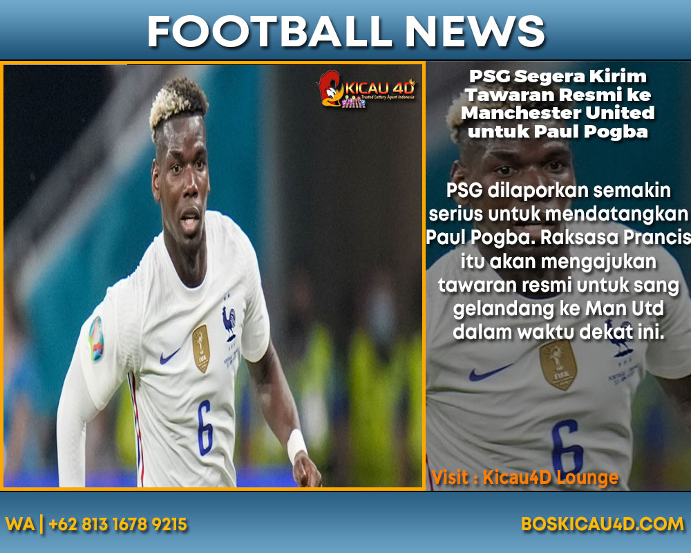 PSG Segera Kirim Tawaran Resmi ke Manchester United untuk Paul Pogba