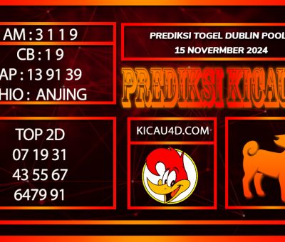 PREDIKSI TOGEL DUBLIN POOLS 15 NOVEMBER 2024